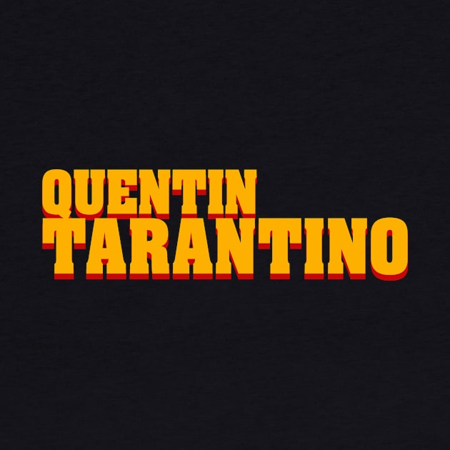 Quentin Tarantino by EvenStrangerShirts